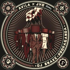 DJ Snake - Propaganda (Avila & JVO Remix)