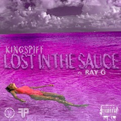 8  LOST IN THE SAUCE ft. RayG (Prod. EarlStarks ,Ross&TomBeatz)