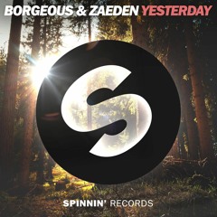 Borgeous & Zaeden - Yesterday