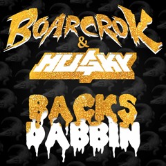 BOARCROK X HU$KY - Backs Dabbin' (Christmas Riddim Freebie)