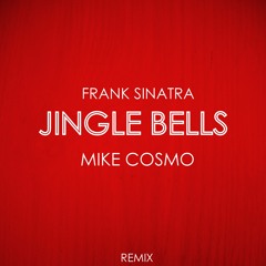 FRANK SINATRA X JINGLE BELLS X MIKE COSMO X TWERK X MOOMBAHTON REMIX