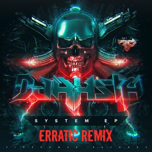 Djahsta - System (Erratic Remix) XMAS FREEBIE