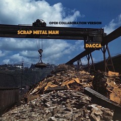 Scrap Metal Man (Open Collaboration Version)