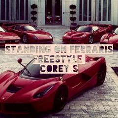 Standing ON Ferrrari Corey S Remix!