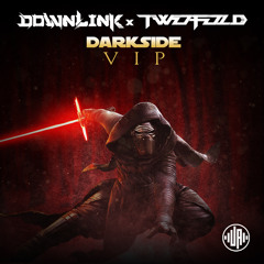 Downlink & Twofold - Darkside (VIP)