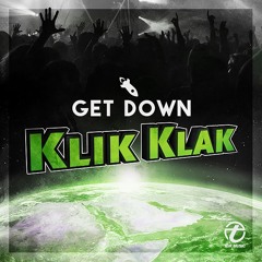 Klik Klak - Get Down (SC Edit)