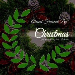 (Almost Finished By) Christmas EP