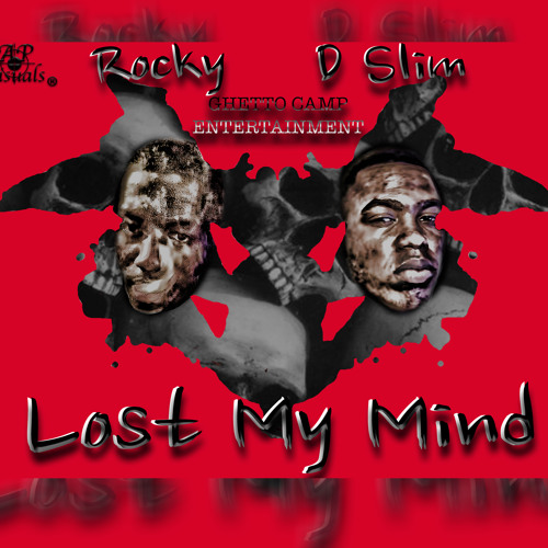 Lost My Mind - D Slim & Rocky