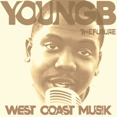 Young B the Future - West Coast Musik