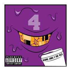 Dashiki Jones x Rob $ole "4"