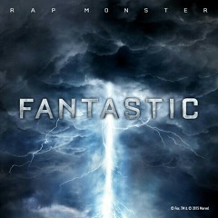 Rap Monster Feat Mandy Ventrice - Fantastic [OST. The Fantastic Four] (cover)
