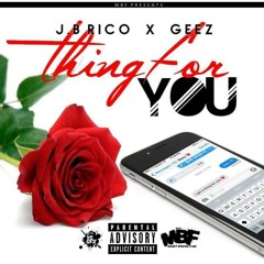 THING FOR YOU JB RICO X GEEZ #MBF