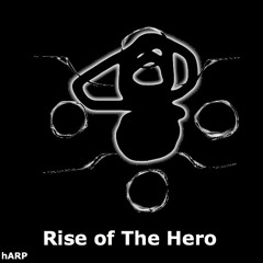 Rise Of The Hero