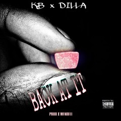 Bakk at it by Dilla x Kb (produced by Wendell)