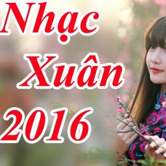 Nonstop - Liên Khúc Chào Xuân Bính Thân Remix 2016 Hay Nhất Tuyển Chọn - DJ Dương 96 Mix