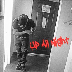 Up All Night(Prod. ToneSet4Life)