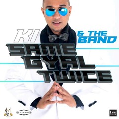 KI & The Band - Same Gyal Twice (Dj Jonny Remix)