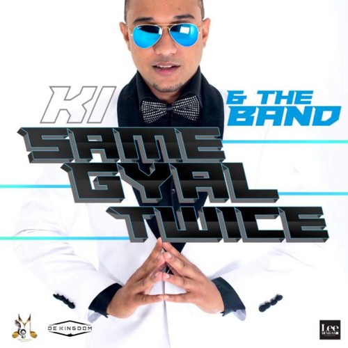 KI & The Band - Same Gyal Twice (Dj Jonny Remix)