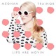 on Lips Are Moving Megan Trainor