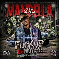 Blu Mandella ft Gaten- Fuc Up Da Money