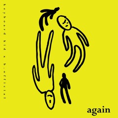 "AGAIN" by Keyboard Kid x B.OFFICIAL