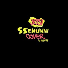 【COVER】Jessi（제시）- SSENUNNI （쎈언니）