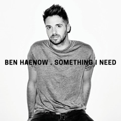 Ben Haenow- Something I Need- X Factor 2014 Winner's single (Remix By Varun Iyer) [Buy= FREE DL]