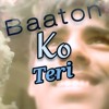 Baaton Ko Teri Hum Bhula Na Sake - Soham Oganiya