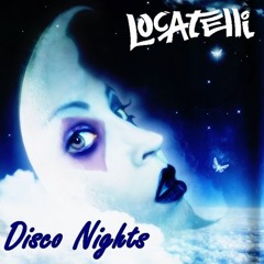 Locatelli - Disco Nights (Original Mix)