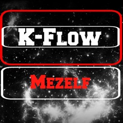 K-Flow - Mezelf (Official)
