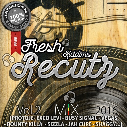 ★FRESH (Riddims) RECUTZ★ #REGGAE #RIDDIM VOL2 - 2016