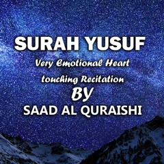 SURAH YUSUF - Surat Yousuf  -  سورۃ یوسف Beautiful  Heart Touching Quran Recitation