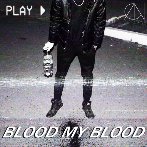 BLOOD MY BLOOD (MIXTAPE)