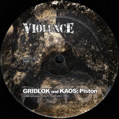 Gridlok & Kaos - Piston