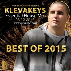 DJ Klevakeys - The Best of 2015 - Essential House Mix Show (26th Dec 2015)