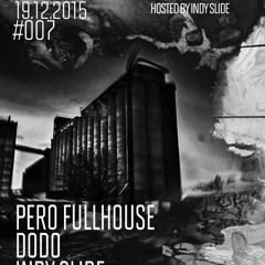 Technopassion Croatia | Hosted By Indy Slide | Episode #7 | Pero FullHouse