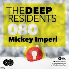 TheDeepResidents 080 Xmas & New Year Special Edition - Mickey Imperi [BeachGrooves]