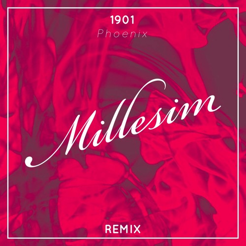 Phoenix - 1901 (Millesim Remix)
