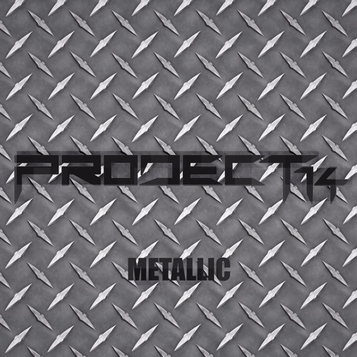 Project 14 - Metallic [FREE DOWNLOAD]
