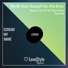 Alexey Sharapoff - Scream My Name ft. Nika Dostur (Brad Rock Remix) [Premiere]