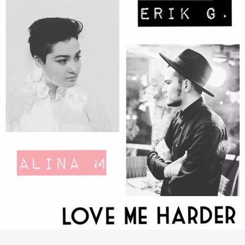 Alina M & Erik G. - Love Me Harder (Ariana Grande, The Weekend cover)