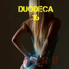 DuoDeca 2016 (Tryin 2 Make It Happen )(prod) by Blast of F.O.G
