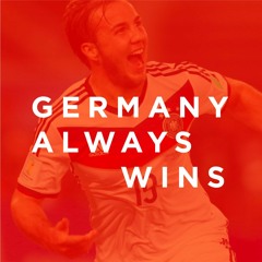 Germany Always Wins