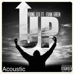 Up (Acoustic Version) Ft. Evan Michael Green