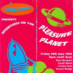 Universe Pleasure Planet 19-06-1992