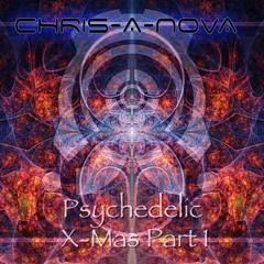 Psychedelic X-Mas Part 1