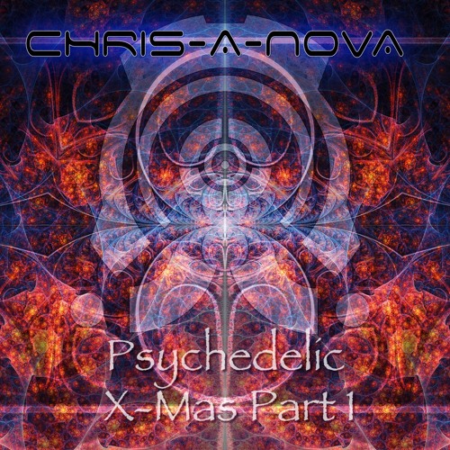 Psychedelic X-Mas Part 1