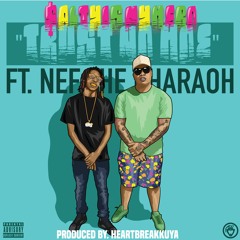 No Trust Hoe ft. Nef The Pharaoh
