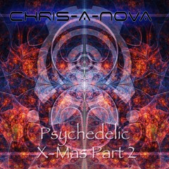 Psychedelic X-Mas Part 2