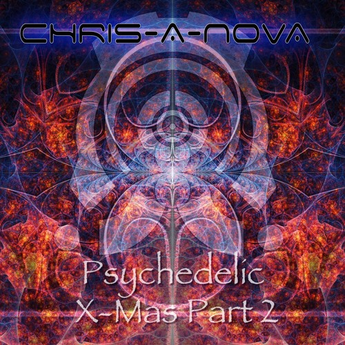 Psychedelic X-Mas Part 2